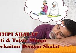 Mimpi Sholat Jumat Tapi Telat